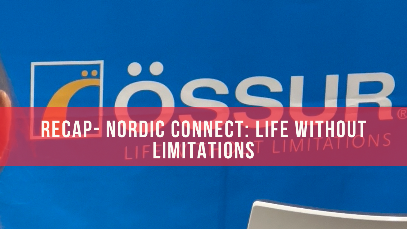 RECAP - Nordic Connect: Life Without Limitations