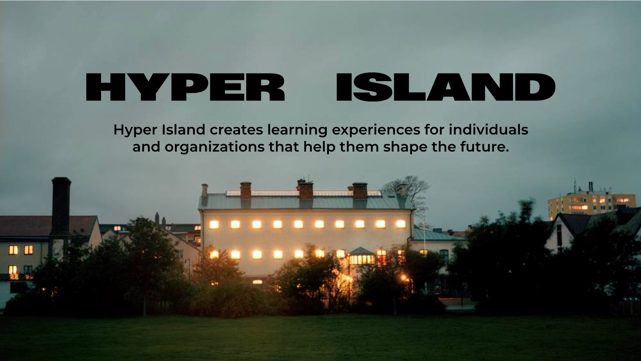 Member Introduction: Hyper Island ~ A Swedish business school par excellence in transformative learning